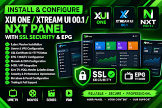 install latest xui one ,xtream ui ,00 1 panel, nxt panel,with ssl security,epg