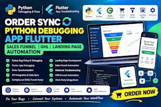 order sync python debugging app flutter sales funnel ghl landing page automation