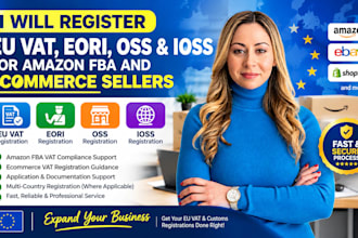 register eu vat eori oss and ioss for amazon fba and ecommerce sellers