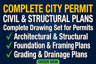 do complete city permit drawings for civil and structural engineering plans set