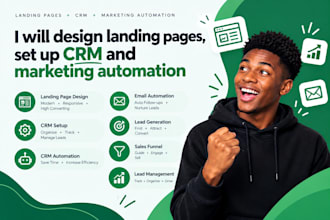 design landing pages, setup CRM and marketimg automation
