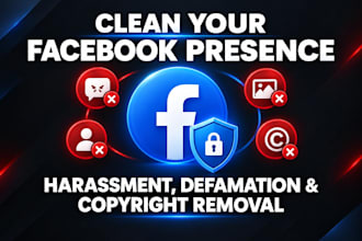remove facebook copyright harassing infringing posts videos ads profiles by dmca