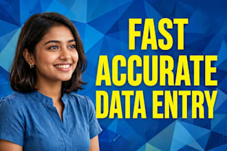 do fast and accurate data entry, typing and copy paste job