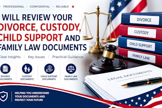 review your divorce, custody, child support and family law documents