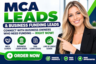 provide fresh and aged mca leads, business funding leads
