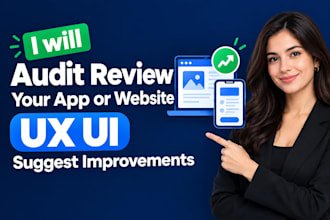 audit review your app or website UX UI suggests improvements