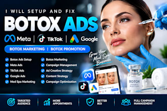 setup and fix botox ads meta tiktok google botox marketing med spa promotion