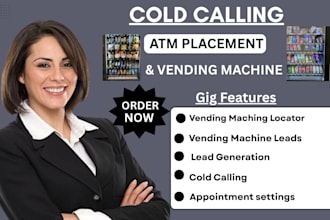cold calling for high traffic vending machine atm locations