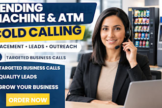 do cold calling for vending machine locator atm placement