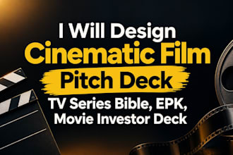 design cinematic film pitch deck TV series bible epk movie investor deck