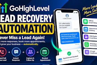 build gohighlevel lead recovery and follow up automation, missed call texts