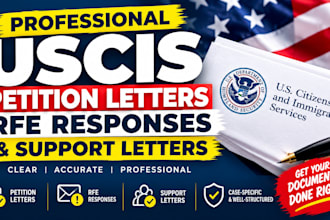 prepare professional uscis petition letters, rfe responses, and support letters
