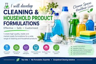 develop cleaning and household product formulations
