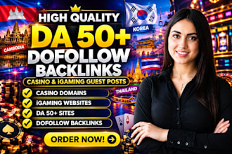 build high da 50 dofollow korea, combodia and thailand backlinks