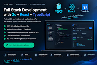 build web apps, desktop apps, and apis in golang, react, typescript