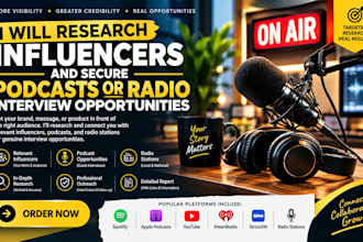 research influencers and secure podcasts or radio interview opportunities