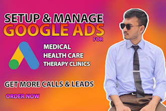 set up google ads for medical, healthcare and therapy clinics