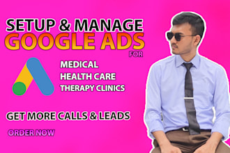 set up google ads for medical, healthcare and therapy clinics