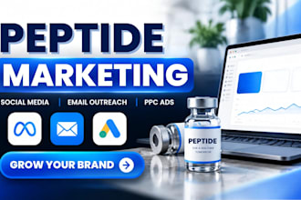 manage peptide marketing, social media, email outreach and PPC ads