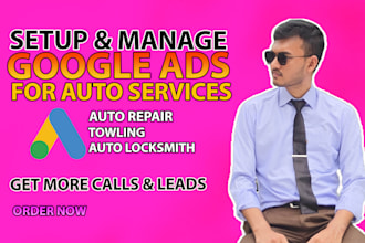 run google ads for auto repair, towing and auto locksmith business