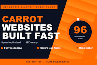 build a fast investor carrot website, real estate website that converts visitors