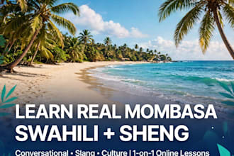 teach authentic mombasa swahili and sheng for daily use