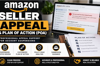 write a professional amazon seller suspension appeal and poa