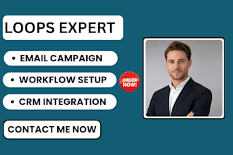 setup loops email marketing campaigns integration workflows loops automation