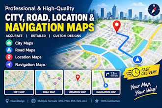 create professional city, road, location, navigation, gis and vector maps