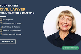 be your expert civil lawyer for litigation and legal documents drafting services