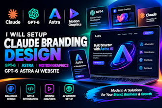 setup claude branding design gpt6 astra motion graphics gpt6 astra ai website