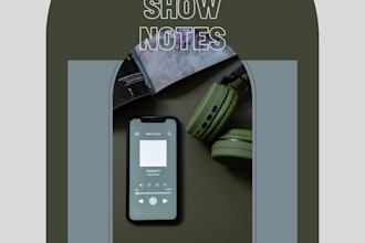 write engaging podcast show notes and episode summaries