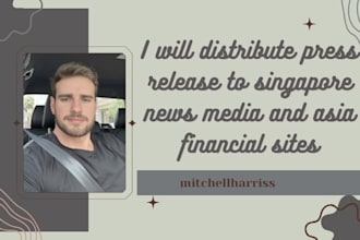 distribute press release to singapore news media and asia financial sites
