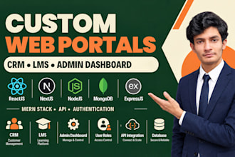 build web portal, CRM, erm, lms, admin dashboard, custom web app