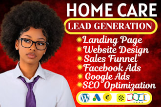 generate home care leads, elderly care leads and healthcare leads