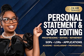 edit and proofread personal statements, sops, lors and application documents