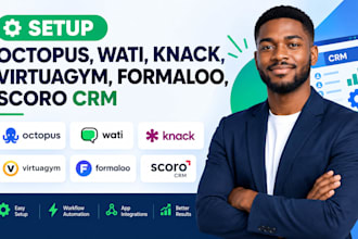 setup octopus, wati, knack, virtuagym, formaloo, scoro CRM