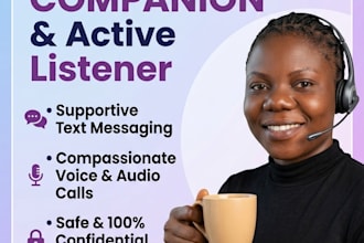 empathetic listener and chat companion