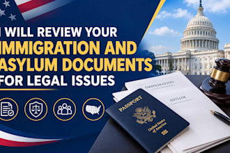 review your immigration and asylum documents for legal issues
