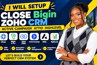 setup close bigin zoho CRM activecampaign attio highlevel