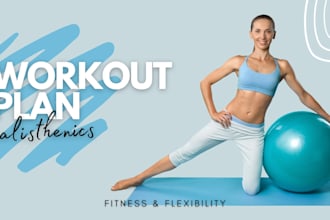 create a personalized calisthenics workout plan for you