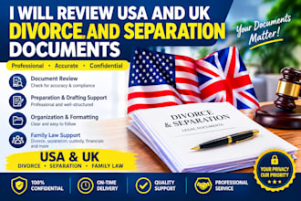 review and prepare usa, uk divorce and separation document