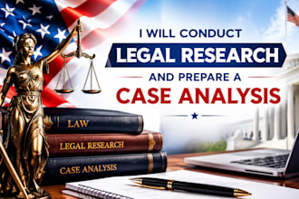 conduct legal research and prepare a case analysis
