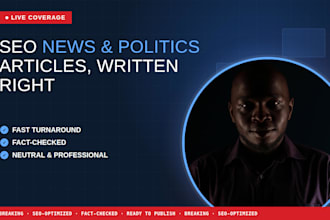 write SEO news and politics articles