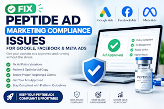 fix peptide ad compliance issues and set up compliant google, facebook, and meta