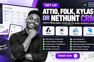 setup attio folk kylas or nethunt CRM with pipelines contacts and workflows