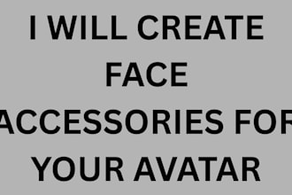 create a face accessories for your avatar