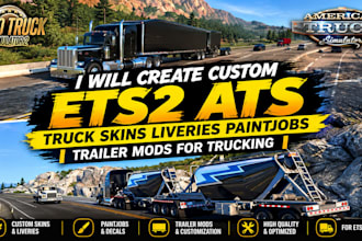 create custom ets2  ats truck skins liveries paintjobs trailer mods for trucking