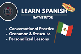 be your native spanish tutor for conversational practice