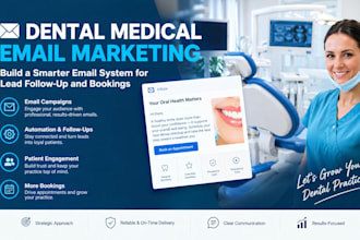 build a dental medical email marketing system for lead followup and bookings